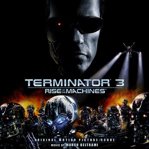 'Terminator 3: Rise of the Machines - Original Motion Picture Score' için resim