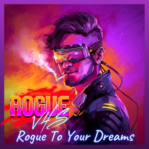 Image for 'Rogue To Your Dreams'