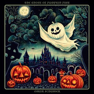 Image for 'The Ghost Of Pumpkin Past'