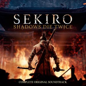 Image for 'Sekiro: Shadows Die Twice (Complete Soundtrack)'