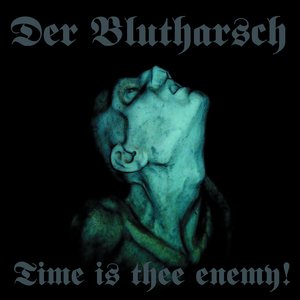 Bild für 'Time Is thee Enemy!'