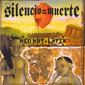 Image for 'Red Hot + Latin: Silencio = Muerte'