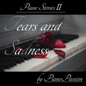 Image for 'Piano Stories II: Tears and Sadness'