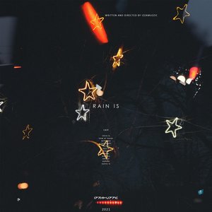 Изображение для 'Rain Is'