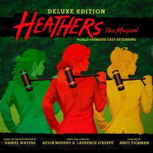 “Heathers: The Musical (World Premiere Cast Recording) [Deluxe Edition]”的封面