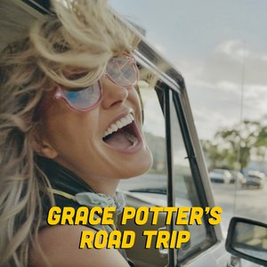 'Grace Potter's Road Trip'の画像