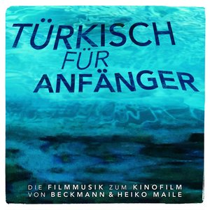 Image for 'Türkisch für Anfänger (Original Score)'