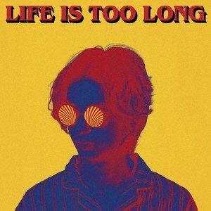 Image for 'LIFE IS TOO LONG'