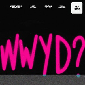 Image for 'What Would You Do? (R&B Remix)'
