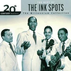 Изображение для '20th Century Masters: The Millennium Collection: Best Of The Ink Spots'