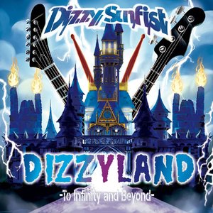 “DIZZYLAND -To Infinity & Beyond-”的封面
