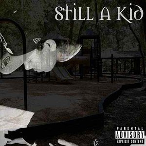 Image for 'Still a Kid (Deluxe Edition)'