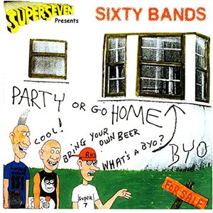 Image for 'Superseven Presents: Sixty Bands - Party Or Go Home'