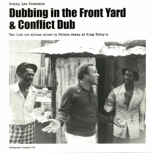 “Dubbing in the Front Yard & Conflict Dub”的封面