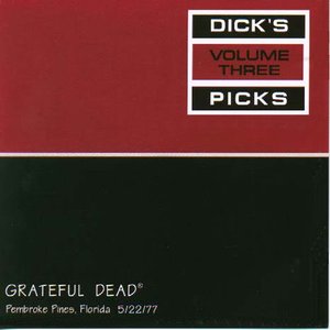 Изображение для 'Dick's Picks Vol. 3: 5/22/77 (Hollywood Sportatorium, Pembroke Pines, FL)'