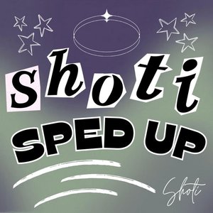 “Shoti Sped Up”的封面