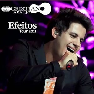 Immagine per 'Cristiano Araújo Efeitos Tour 2011 (Ao Vivo)'
