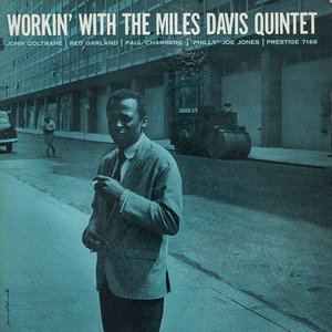 Изображение для 'Workin' With the Miles Davis Quintet'