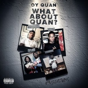 Image for 'WHAT ABOUT QUAN?'