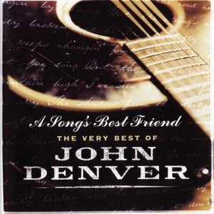 Image for 'A Song's Best Friend - The Very Best Of John Denver'