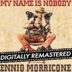 Image for 'My Name is Nobody - Il Mio Nome è Nessuno (Original Motion Picture Soundtrack)'