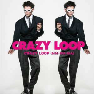 “Crazy Loop (Mm-ma-ma)”的封面