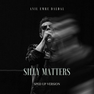 Image for 'Silly Matters (Sped Up Version)'