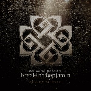 Image for 'Shallow Bay: The Best Of Breaking Benjamin Deluxe Edition'