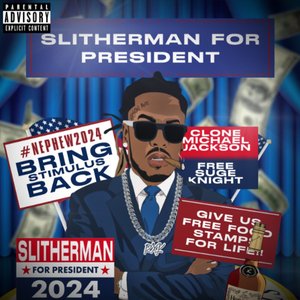 Image for 'Slitherman For President'
