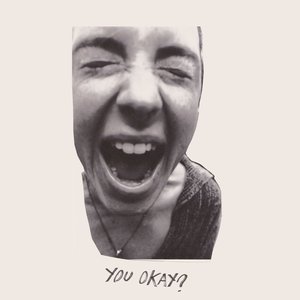 Immagine per 'You Okay?'