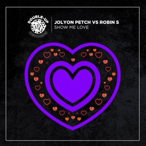 Image for 'Show Me Love (Jolyon Petch's Club Mix Edit)'