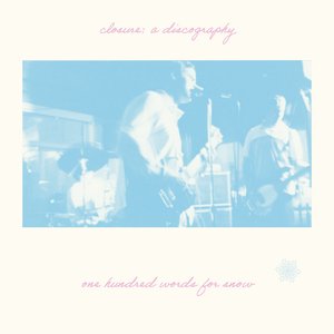 Image for 'Closure: A Discography'
