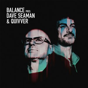'Balance Presents Dave Seaman & Quivver' için resim