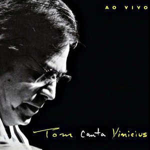 Image for 'Tom Jobim Canta Vinicius (Ao Vivo)'