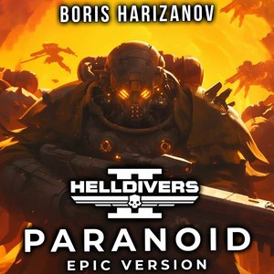 Image for 'HELLDIVERS 2 - Paranoid (EPIC VERSION)'