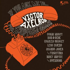 Bild för 'If You Ask Me To: Victor Axelrod Covers for Daptone Records'