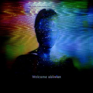 Image for 'Welcome Oblivion (Bonus Track Version)'