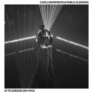 Image for 'Si Te Quedas (feat. Pablo Alborán) [En Vivo Desde Madrid]'