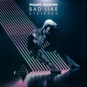 Image for 'Bad Liar – Stripped'