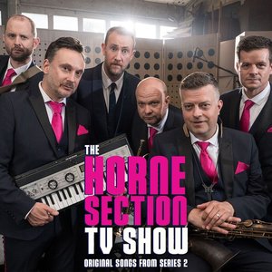 Image for 'The Horne Section TV Show (Original Songs from Series 2)'
