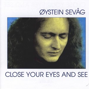 Изображение для 'Close Your Eyes And See'