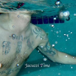 Image for 'Jacuzzi Time'