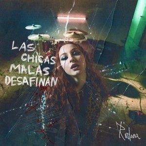 “LAS CHICAS MALAS DESAFINAN”的封面