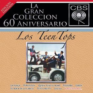 Image for 'La Gran Coleccion Del 60 Aniversario CBS - Los Teen Tops'