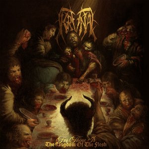 Image for 'For Thine Is The Kingdom Of The Flesh'