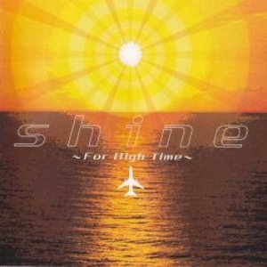 'Shine ～For High Time～' için resim