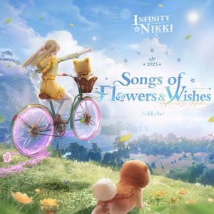 Image for 'Infinity Nikki: Songs of Flowers and Wishes (《Infinity Nikki》Game Original soundtracks Vol.1)'
