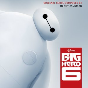 Imagen de 'Big Hero 6 (Original Motion Picture Soundtrack)'