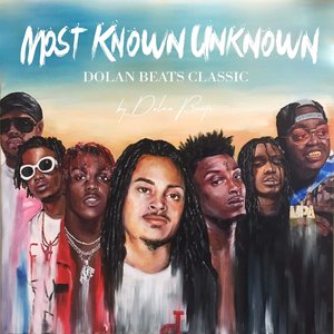 Immagine per 'Most Known Unknown (Dolan Beats Classic)'