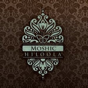 Image for 'Moshic - Hiloola CD 2'